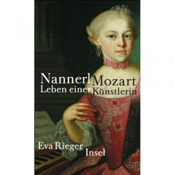 Nannerl Mozart: Das Leben einer Künstlerin