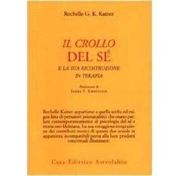 Il crollo del sé e la sua ricostruzione in terapia