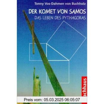 Der Komet von Samos: Das Leben des Pythagoras