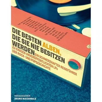 Die besten Alben, die Sie nie besitzen werden: Ein schmerzhafter Reiseführer zu einigen unveröffentlichten LPs der Rock