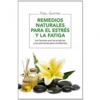 Remedios naturales para el estrés y la fatiga