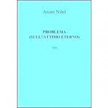 Problema. (sull'attimo eterno)