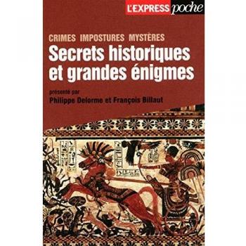 Secrets historiques et grandes énigmes