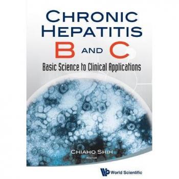 Chronic Hepatitis B and C: Basic Science to Clinical Applications