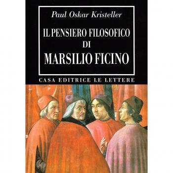 Il pensiero filosofico di Marsilio Ficino