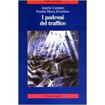 I padroni del traffico