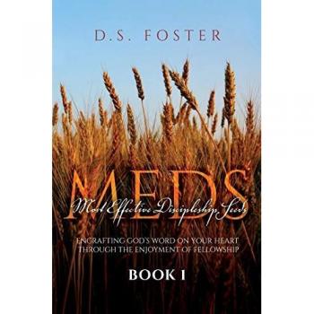 Most Effective Discipleship Seeds (MEDS): Engrafting God's Word on Your Through the Enjoyment of Fellowship (Little Child to Young Man Level/Year 1, Band 1)