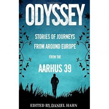 Odyssey Stories of Journeys from Around Europe by the Aarhus 39, Daniel Hahn,  P
