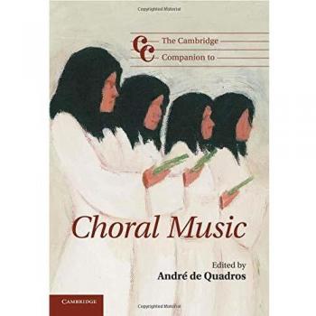 The Cambridge Companion to Choral Music