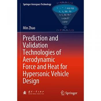 Prediction and Validation Technologies of Aerodynamic Force and Heat for Hypersonic Vehicle Design