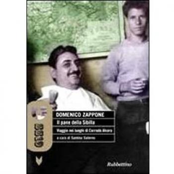 Il pane della Sibilla. Viaggio nei luoghi di Corrado Alvaro