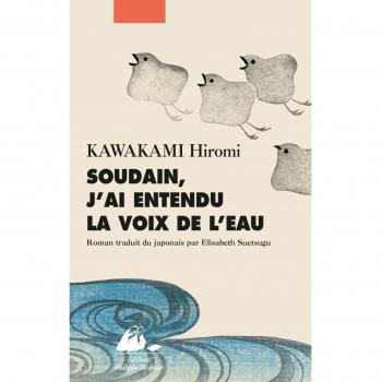 Soudain, j'ai entendu la voix de l'eau