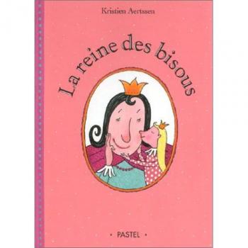 La reine des bisous