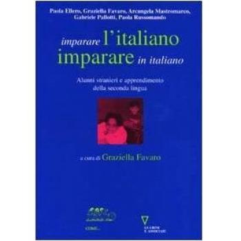 Imparare l'italiano, imparare in italiano. Alunni stranieri e apprendimento della seconda lingua