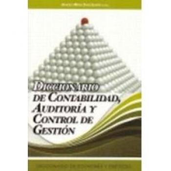 Diccionario de contabilidad, auditoría y control de gestión (Tapa blanda).