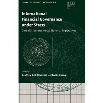 International Financial Governance under Stress: Global Structures versus National Imperatives