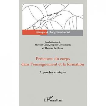 Présences du corps dans l'enseignement et la formation