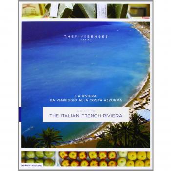 La riviera da Viareggio alla Costa Azzurra. Ediz. italiana e inglese