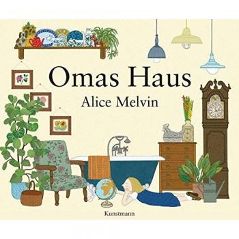 Melvin, Alice: Omas Haus