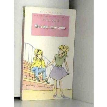 Ma Soeur, Mon Amie (Bibliothèque Rose)