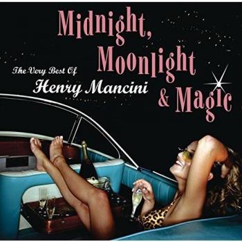Il meglio di Henry Mancini: Midnight, Moonlight & Magic