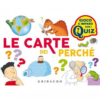 Le carte dei perché. Ediz. a colori. Con 100 Carte