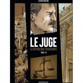 Le Juge, la République assassinée