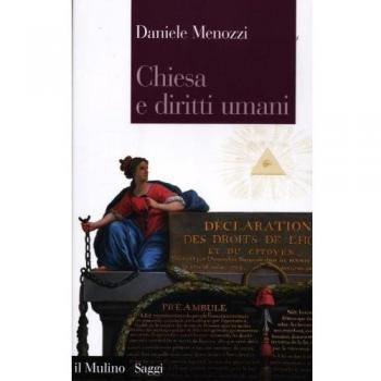 Chiesa e diritti umani. Legge naturale e modernità politica dalla Rivoluzione francese ai nostri giorni
