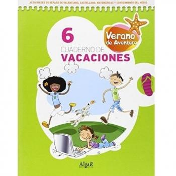 Cuaderno vacaciones 6 -Verano Aventura 6 (LIBROS DE TEXTO)