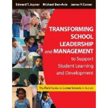 Transforming School Leadership and Management to Support Student Learning and Development