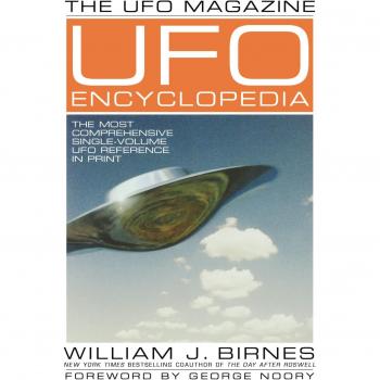 The UFO Magazine UFO Encyclopedia: The Most Compreshensive Single-Volume UFO Reference in Print