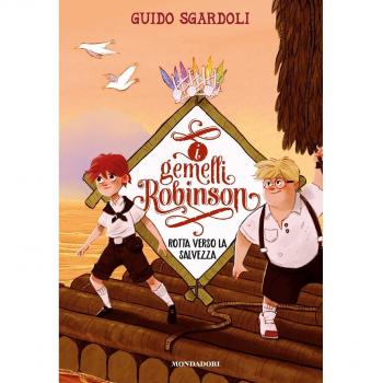 Rotta verso la salvezza. I gemelli Robinson: 3