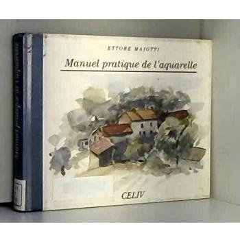 Manuel Pratique De L'aquarelle