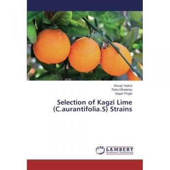 Selection of Kagzi Lime (C.aurantifolia.S) Strains