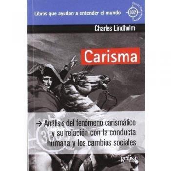 Carisma: Análisis del fenómeno carismático y su relación con la conducta humana y los cambios sociales (Tapa blanda).