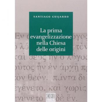 La prima evangelizzazione nella Chiesa delle origini