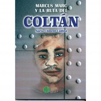 MARCUS MARC Y LA RUTA DEL COLTÁN