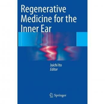 Regenerative Medicine for the Inner Ear