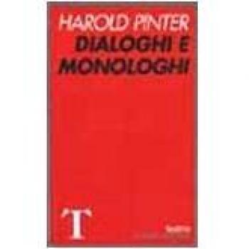 Dialoghi e monologhi