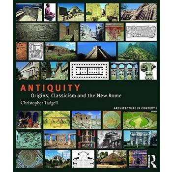 Antiquity: Origins, Classicism and The New Rome
