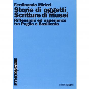 Storie di oggetti. Scritture di musei. Riflessioni ed esperienze tra Puglia e Basilicata