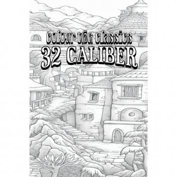 Colour the Classics: 32 Caliber