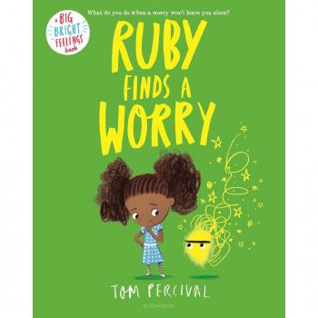 Ruby Finds a Worry by Tom Percival