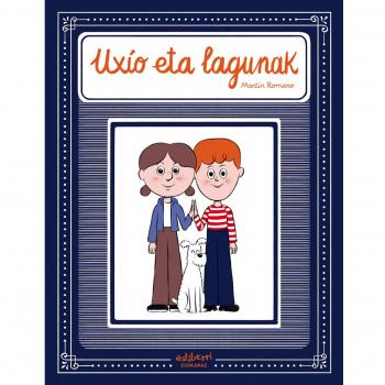 Uxío eta lagunak (TXIKIBERRI)