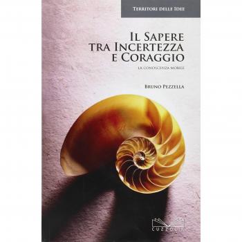 Il sapere tra incertezza e coraggio. La conoscenza mobile