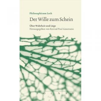 Der Wille zum Schein