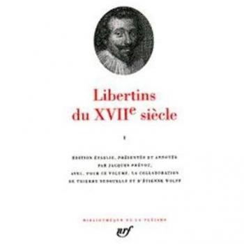 Libertins du XVIIe siècle, tome 1
