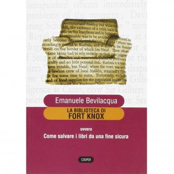 La biblioteca di Fort Knox ovvero come salvare i libri da una fine sicura