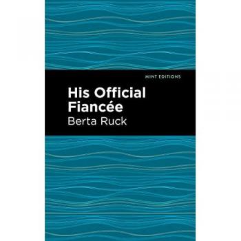His Official Fiancee (Mint Editions―Romantic Tales)