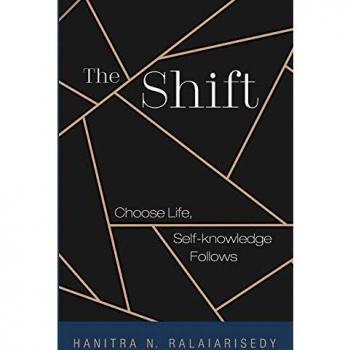 The Shift: Choose Life, Self-knowledge Follows